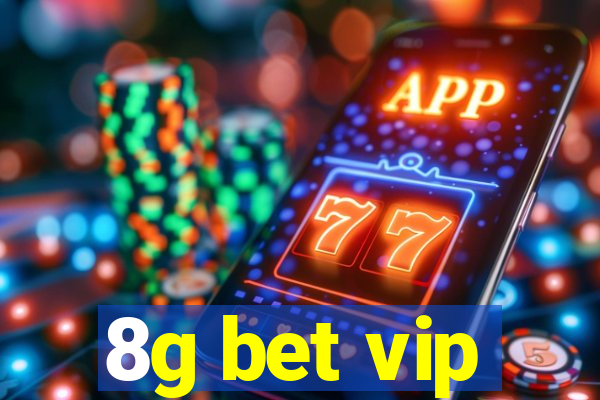 8g bet vip